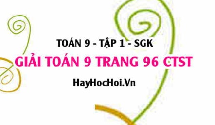 Giải Toán 9 trang 96 tập 1 Chân trời sáng tạo